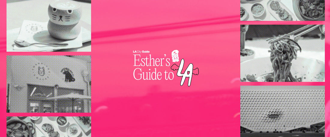 Esther's Guide to LA