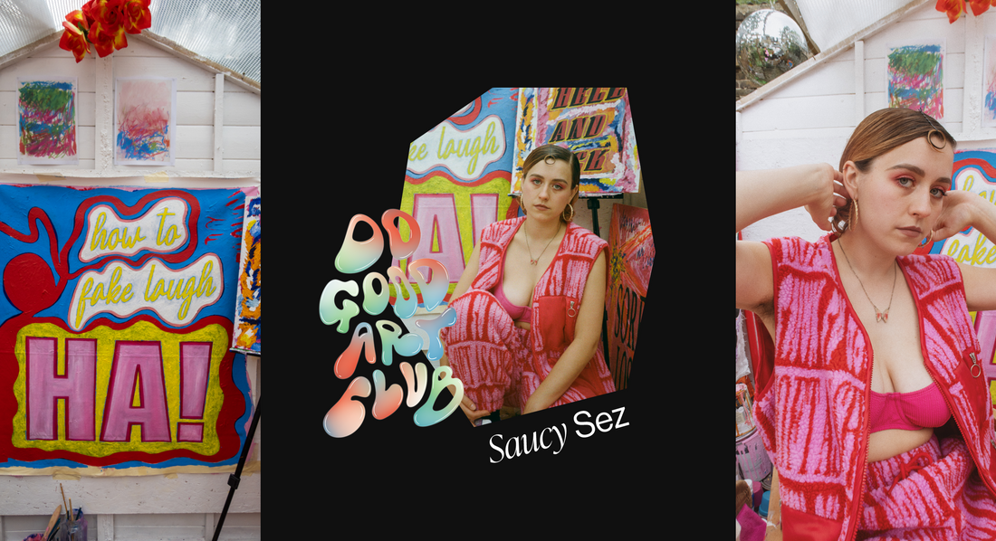 Do Good Art Club Profile: Saucy Sez