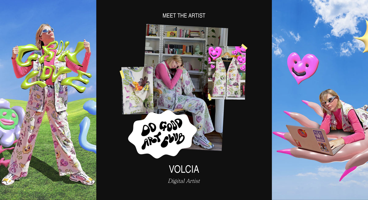DO GOOD ART CLUB: VOLCIA