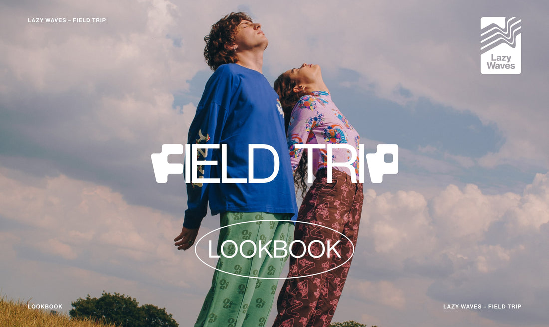Lazy Waves: Field Trip Lookbook