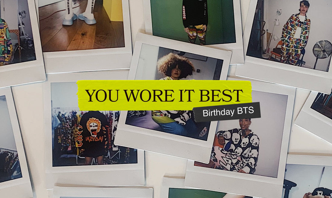 YOU WORE IT BEST: Birthday BTS