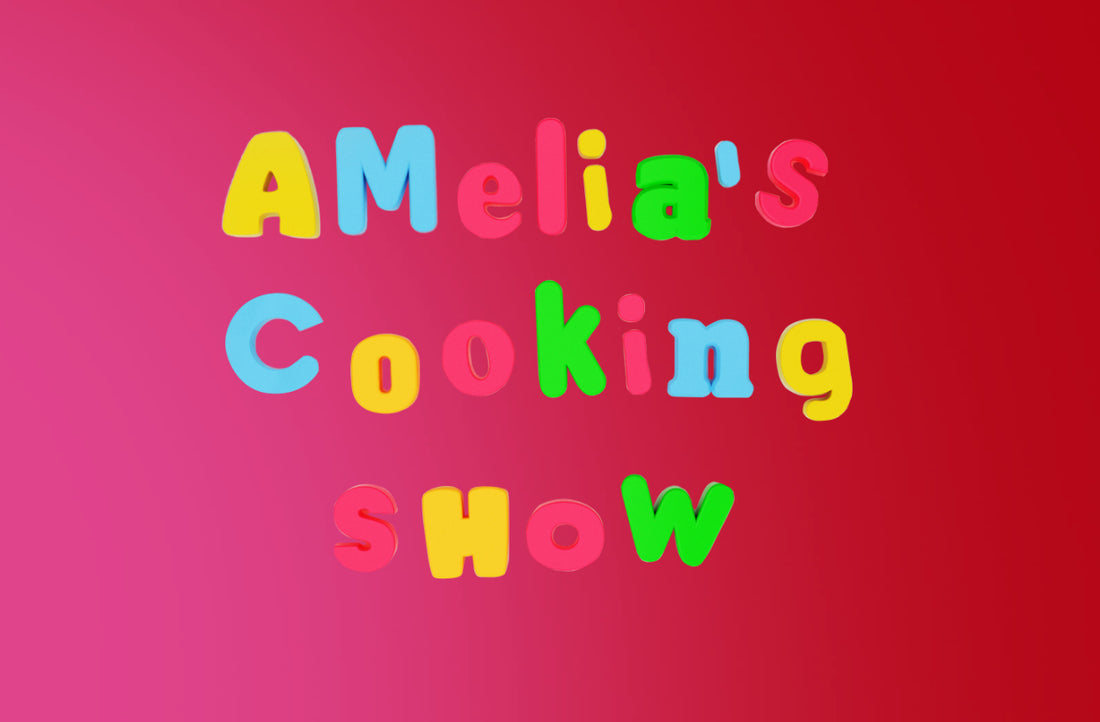 Amelia's cooking show
