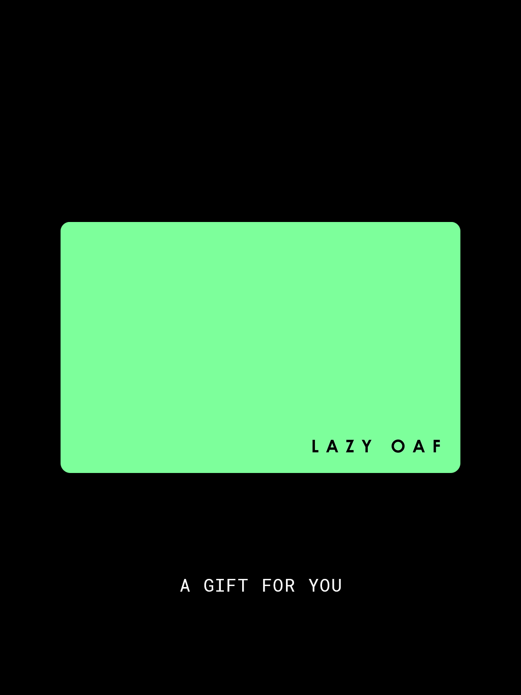EGift Card Lazy Oaf